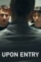 Nonton Film Upon Entry (2023) Terbaru Nonton Film Upon Entry (2023) Terbaru
