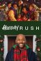 Nonton Film Holiday Rush (2019) Terbaru