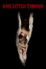 Nonton Film Evil Little Things (2020) Terbaru