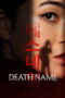 Nonton Film Death Name (2026) Terbaru Nonton Film Death Name (2026) Terbaru